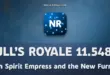 Null's Royale 11.548.0 with Spirit Empress and the New Furnace