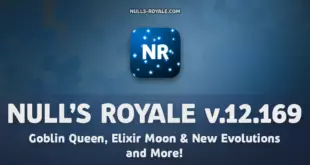 Null’s Royale 12.169.3 – Goblin Queen, Elixir Moon & New Evolutions